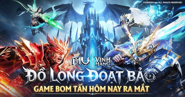 MU Vĩnh Hằng – được uỷ quyền chính thức từ Webzen Hàn Quốc chính thức ra mắt