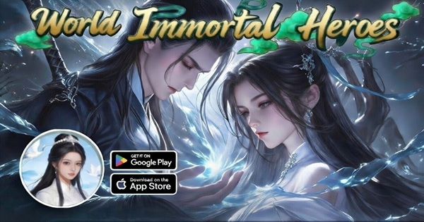 World of Immortal Heroes – Nơi giấc mộng trường sinh không còn là ảo ảnh