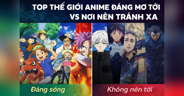 10 thế giới anime tuyệt vời nhất để đắm chìm (và những thế giới tệ nhất nên tránh)