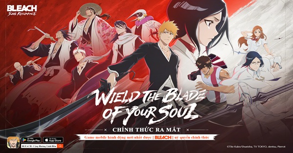 Thế giới nhiệt huyết, giao tiếp bằng gươm đao! BLEACH: Linh Hồn Cộng Hưởng ra mắt hôm nay