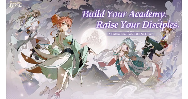 Immortal Academy – Xây dựng học viện tu tiên của riêng mình