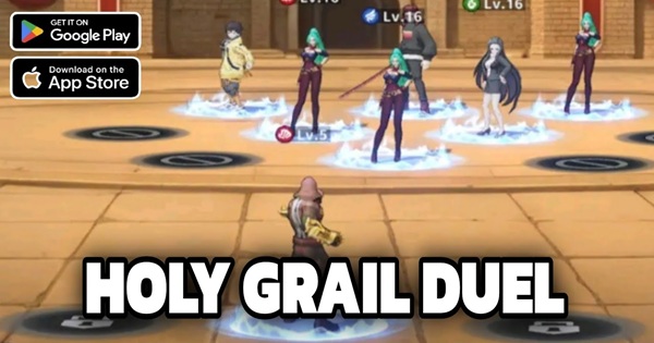 Holy Grail Duel – Hành trình tìm kiếm Chén Thánh huyền thoại
