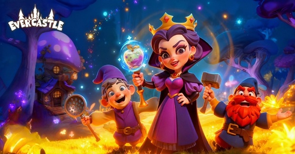 Ever Castle – Tự tay xây dựng vương quốc trong mơ để tiếp tục hành trình cổ tích