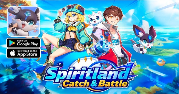 Spiritland: Catch & Battle – Cuộc phiêu lưu vào vùng đất khám phá và chinh phục không giới hạn