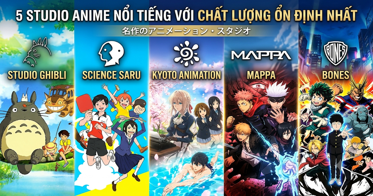 Top 5 studio anime hiếm khi gây thất vọng với chất lượng tác phẩm