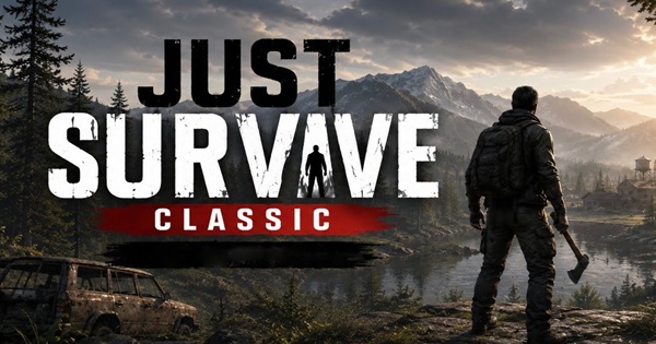 Just Survive Classic: Offline trở về kỷ nguyên sinh tồn nguyên bản
