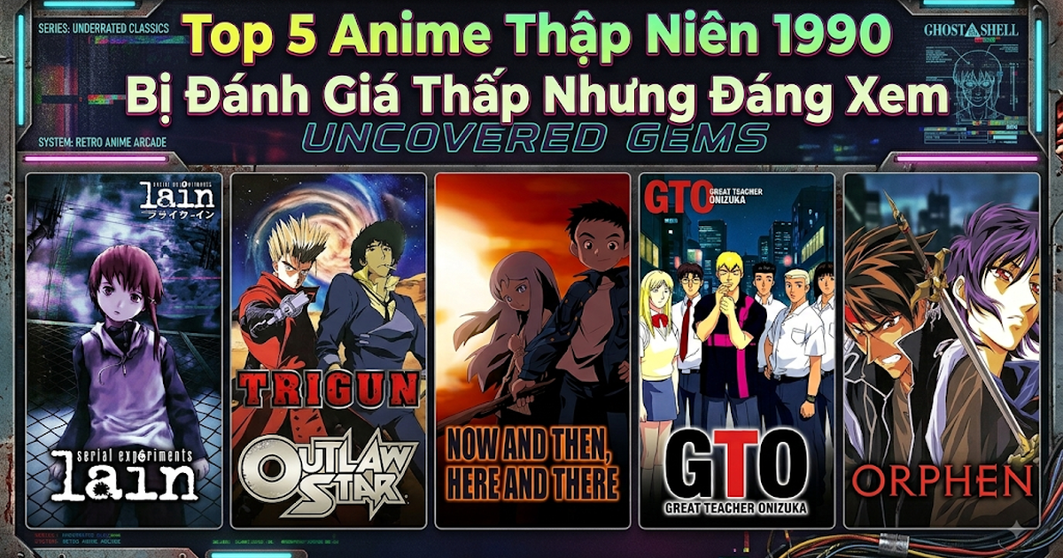 5 anime thập niên 1990 bị đánh giá thấp nhưng vẫn đáng xem