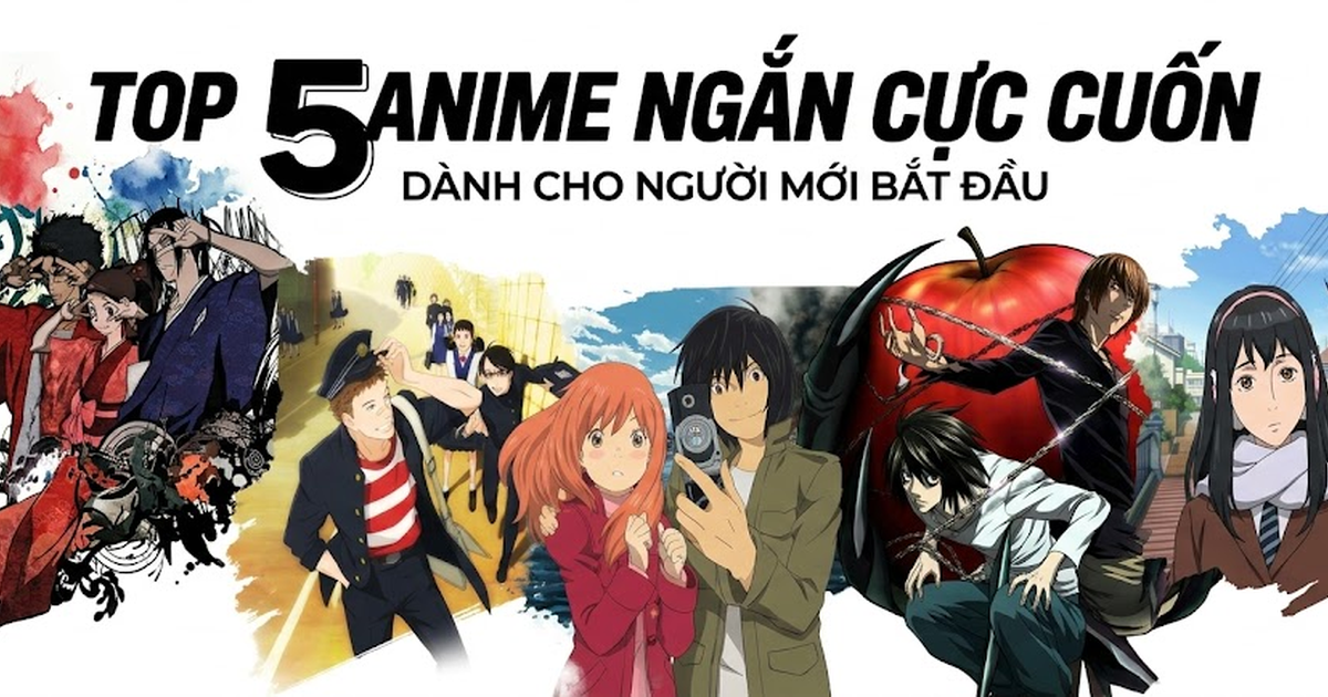 Top 5 anime ngắn nhưng cực cuốn dành cho người mới bắt đầu