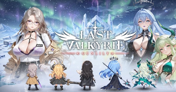 Last Valkyrie: Gunlily mang đến lối chơi linh hoạt cùng cốt truyện hấp dẫn