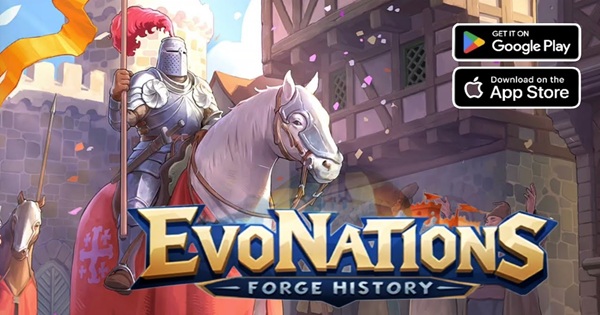 EvoNations: Forge History – Khi lịch sử từng thời kỳ va chạm nảy lửa