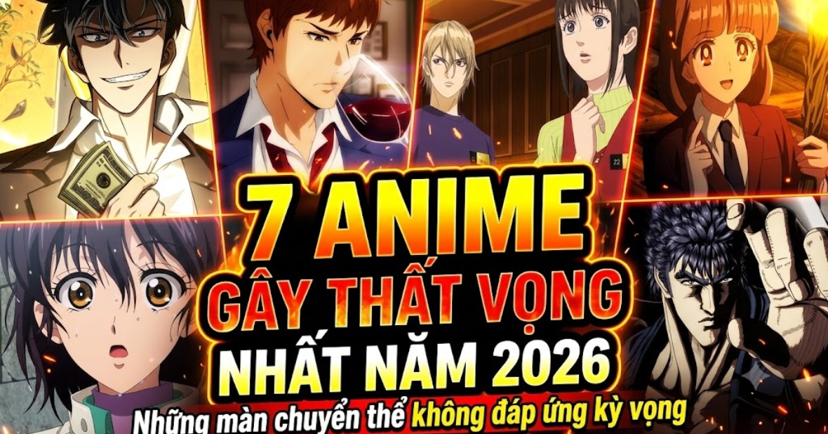 7 anime gây thất vọng nhất năm 2026: Những màn chuyển thể không đáp ứng kỳ vọng