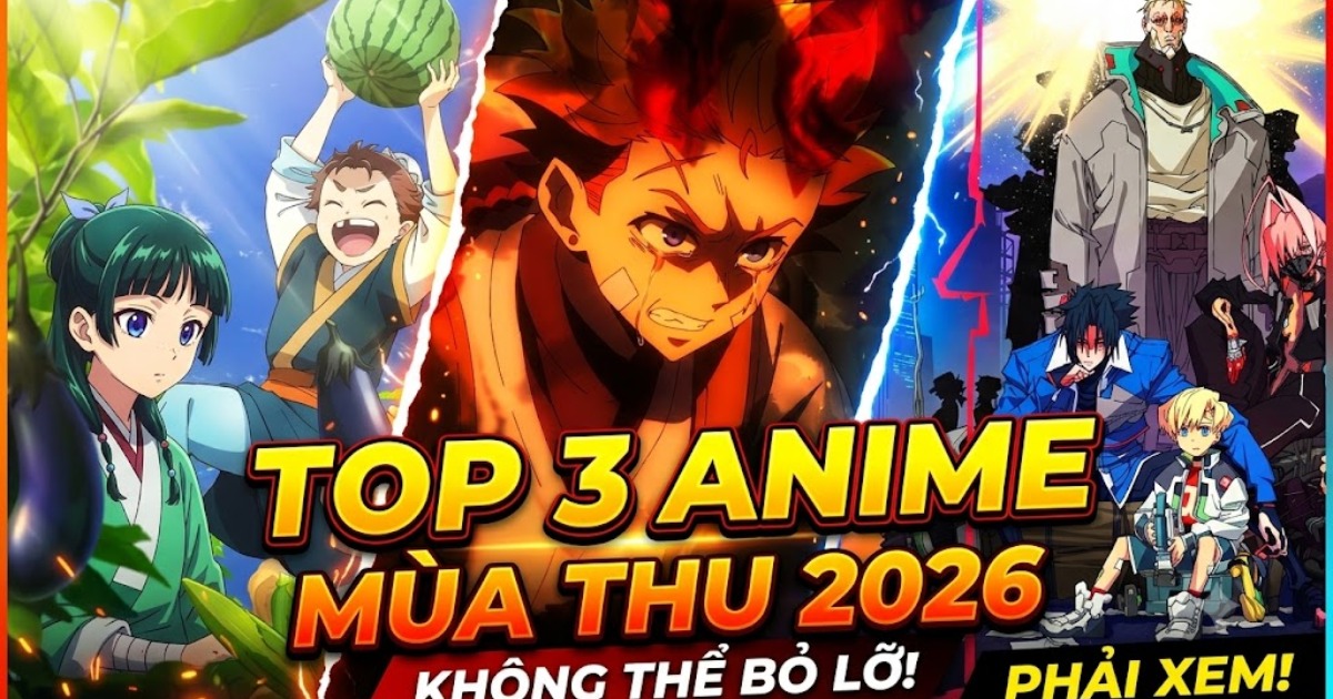 Top 3 anime mùa Thu 2026 mà người hâm mộ không nên bỏ lỡ