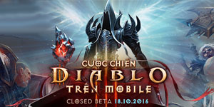 Tà Thần Trỗi Dậy – Cuộc chiến Diablo trên Mobile sẽ đến tay game thủ Việt vào ngày hôm nay
