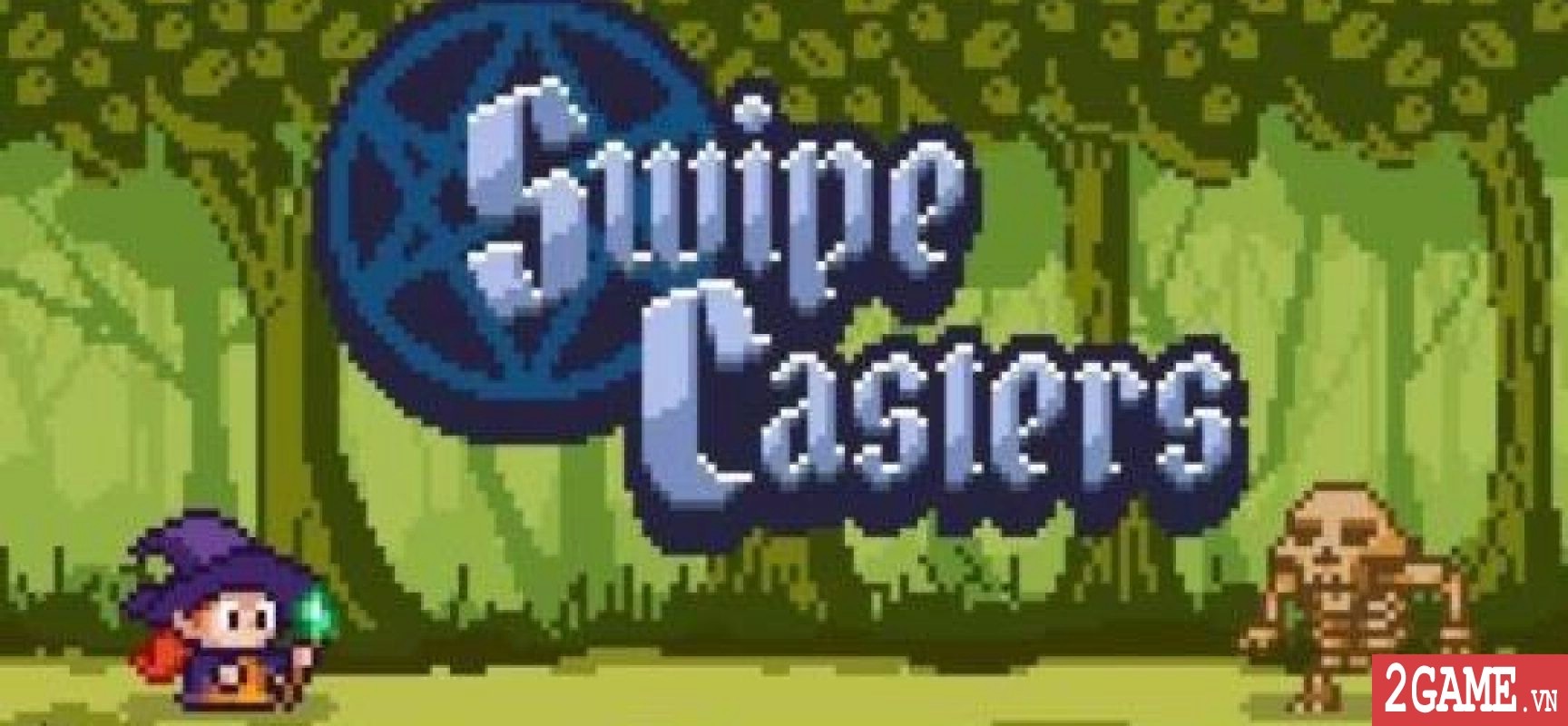 Swipe Casters – Game nhập vai vận phép bằng cách vẽ bùa chú cực độc
