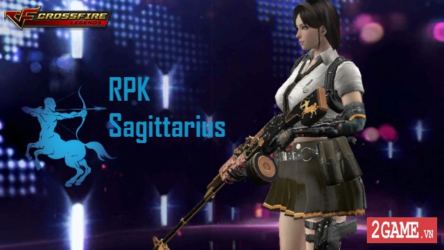 Crossfire Legends – Giới thiệu vũ khí chòm sao RPK-Sagittarius