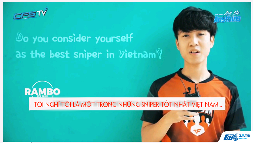 CKTG Đột Kích – CFS 2017: RAMBO tự tin mình là 1 trong những sniper tốt nhất Việt Nam?