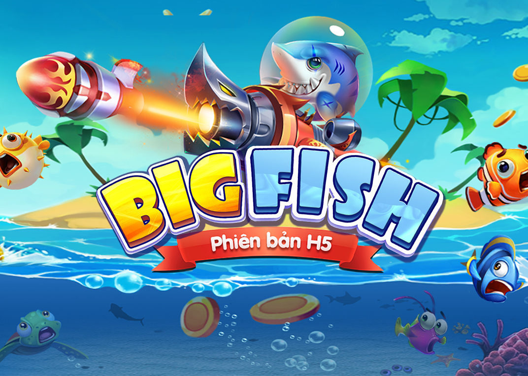 Big Fish H5 hé lộ những hình ảnh Việt hóa đầu tiên