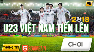 U23 Việt Nam Tiến Lên H5 – Game đá bóng mô phỏng Việt Nam tiến vào chung kết AFC Cup 2018