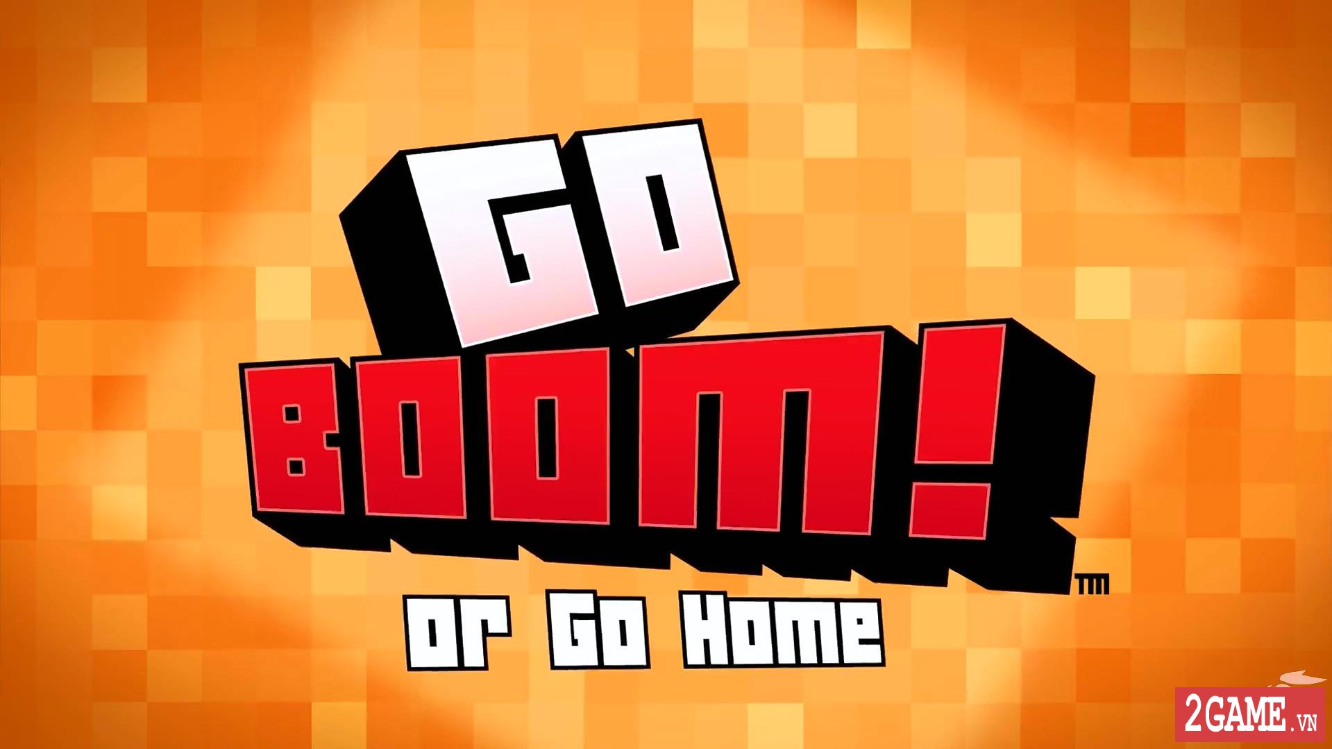 Go Boom! – Game mobile đặt bom hạ địch, phá nhà cực nhộn