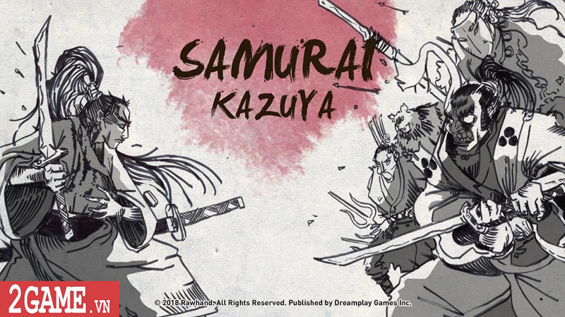 Samurai Kazuya – Game nhập vai hành động bất tận về tầng lớp võ sĩ Nhật Bản lột tả đầy mới lạ