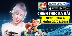 360mobi Cờ Tỷ Phú chính thức ra mắt game thủ Việt đi kèm nhiều quà tặng hấp dẫn
