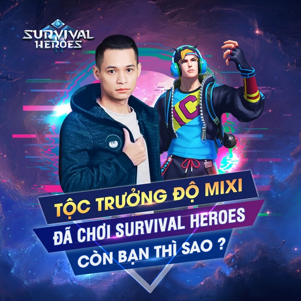 Bất ngờ trước cảnh nhiều hot streamer tìm đến chơi thử game Survival Heroes Việt Nam