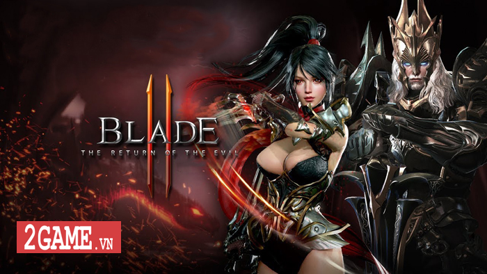 “Đặc sản” game hành động nổi tiếng xứ Hàn Blade II – The Return of Evil ra mắt bản quốc tế