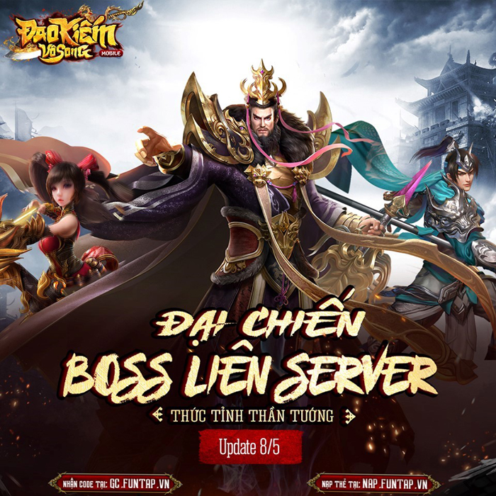 Đao Kiếm Vô Song Mobile tung bản cập nhật Đại Chiến Boss Liên Server – Thức Tỉnh Thần Tướng