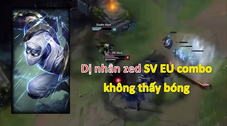 Liên Minh Huyền Thoại: Dị nhân Zed combo siêu ảo server EU