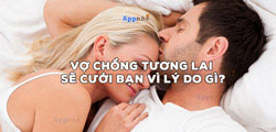 Vợ (chồng) tương lai sẽ cưới bạn vì lý do gì?