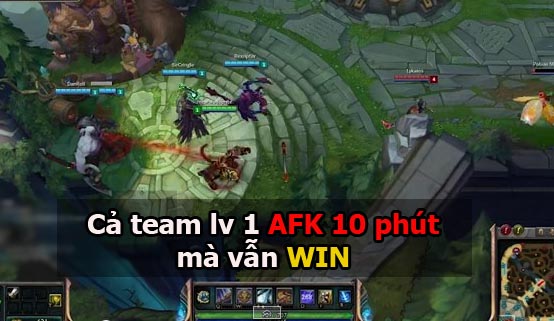 LMHT: Mới vô cả team chấp AFK 10 phút mà vẫn win