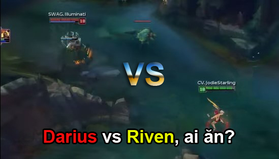 Liên Minh Huyền Thoại: Riven vs Darius full trang bị lv 18