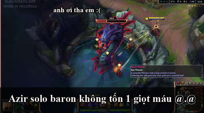 Liên Minh Huyền Thoại: Azir solo baron không tốn 1 giọt máu