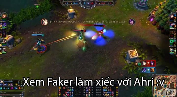 Liên Minh Huyền Thoại: Xem Faker làm xiếc với Ahri :v