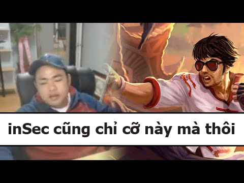 Liên Minh Huyền Thoại: thánh cầm Leesin thì chuyện gì cũng có thể xảy ra