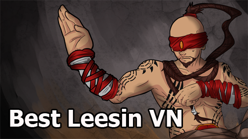 Liên Minh Huyền Thoại: Best Leesin Việt Nam xuất hiện =))