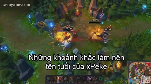 Liên Minh Huyền Thoại: Những pha xử lý làm nên tên tuổi xPeke