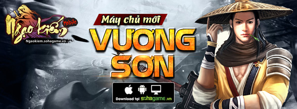 Tặng 200 giftcode game Ngạo Kiếm Mobile server Vương Sơn