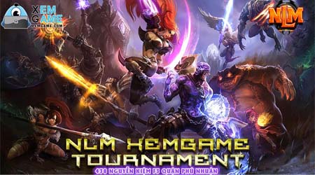 [LMHT] XemGame tổ chức giải đấu: NLM XemGame Tournament lần 1
