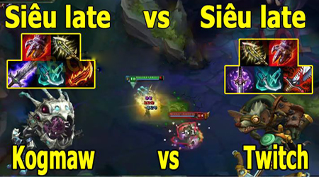 LMHT: Kog’maw vs Twitch – 2 siêu late full đồ, ai sẽ win?