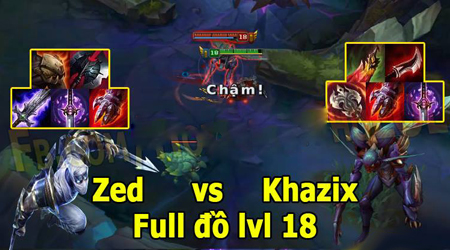 Liên Minh Huyền Thoại: Zed vs Kha’zix full đồ, ai sẽ win?