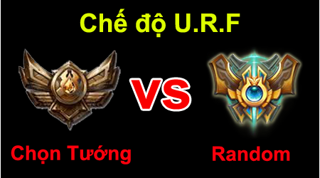 Kèo Siêu Kinh Điển URF: Thách Đấu vs Đồng Đoàn (Đồng Đoàn chọn tướng)