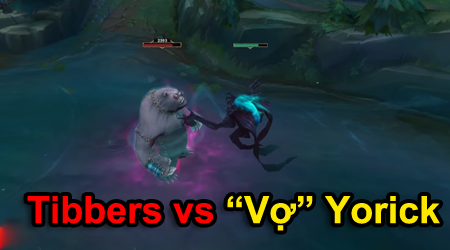 Kèo Liên Minh Huyền Thoại: Tibbers vs Maiden (“vợ” của Yorick =)) )