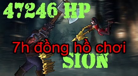 LMHT: Vayne vs Sion 47246 máu (7 tiếng đồng hồ)