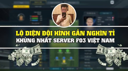 FO3: Review Top đội hình khủng nhất server Việt Nam ở thời điểm hiện tại (P1)