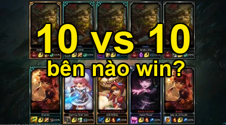 LMHT: Cuộc chiến 10vs10 – Annie vs Ivern – Daisy vs Tibbers cực cân não