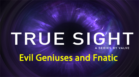 True Sight tập 2 : Fnatic và Evil Geniuses ra mắt