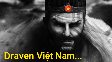 Liên Minh Huyền Thoại: Kinh ngạc với Draven phiên bản Việt