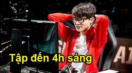 Faker thường thức đến 4h sáng mỗi đêm và là người cuối cùng rời khỏi phòng luyện tập