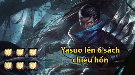 LMHT: Yasuo lên 6 sách chiêu hồi Mejai – Tôi đang xem cái nồi gì thế này